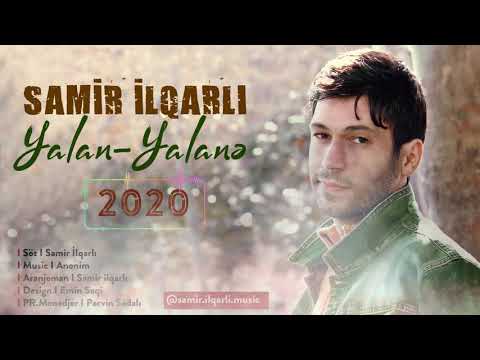Samir Ilqarli - Yalan Yalane 2020