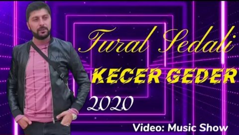Tural Sedali - Keser Geder 2020 Exclusive