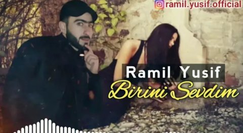 Ramil Yusif - Birini Sevdim 2020 Exclusive