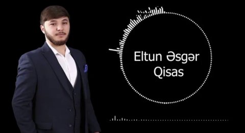 Eltun Esger - Qisas 2021 (Yeni)