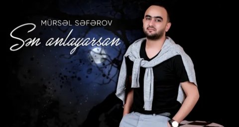 Mursəl Seferov - Sen Anlayarsan 2021 (Yeni)