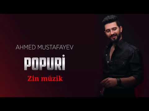 Ahmed Mustafayev - Popuri 2021