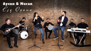 Aysun Ismaylova ft Nuran - Esq Oyunu 2021