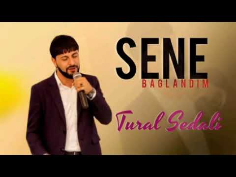 Tural Sedali - Sene Baglandim 2022 (Solo)