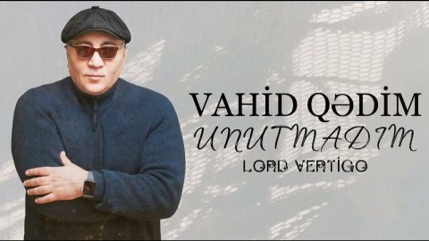 Vahid Qedim - Unutmadim 2024 Loqosuz (Remix)